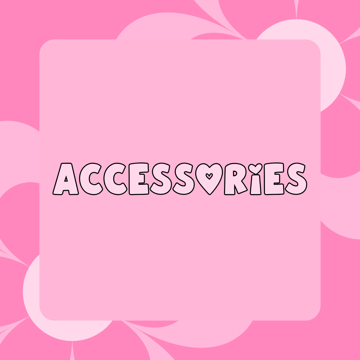 ACCESSORIES